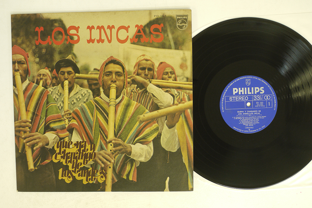 LOS INCAS QUENA y carango de los Andes PHILIPS FD-163 JAPAN VINYL LP